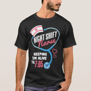 Night Shift Nurse I Nursing Hospital Humor T-shirt