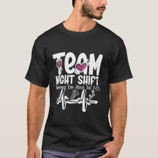 Night Shift Nurse Life RN LPN CNA Healthcare Heart T-shirt