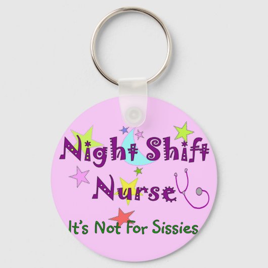 Night Shift Nurse Zurse NOT FOR SISSIES Sleutelhanger (Voorkant)