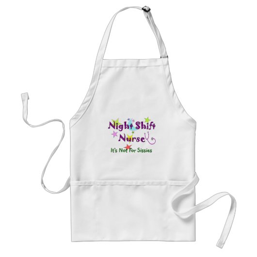 Night Shift Nurse Zurse NOT FOR SISSIES Standaard Schort (Voorkant)