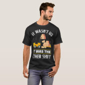 Night Shift Worker Overnight Shift Funny Shift Wor T-shirt (Voorkant volledig)