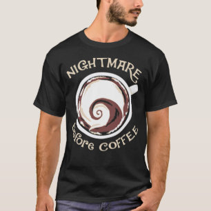 Nightmare voor koffie grappige koffie drink bari t-shirt