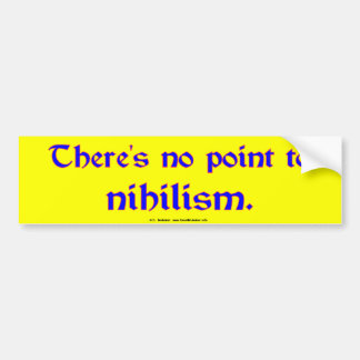 Nihilisme Bumpersticker