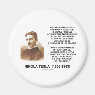 Nikola Tesla Edison Needle Haystack Theory Quote Magneet