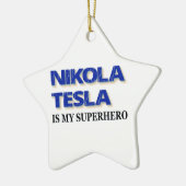 Nikola Tesla is mijn superheld Keramisch Ornament (Links)