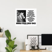 Nikola Tesla Wetenschappelijk Man streeft niet onm Poster (Thuiskantoor)