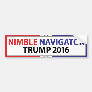 NIMBLE NAVIGATOR TRUMP 2016 BUMPERSTICKER