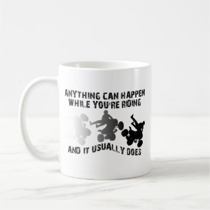 N'importe quoi peut arriver Tasse drôle quad VTT