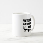 N'importe quoi pour un dollar Mug de chasse drôle (Devant droit)