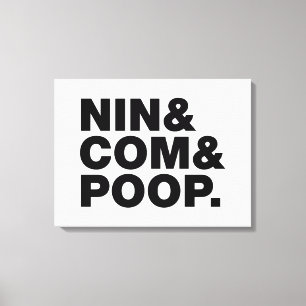NIN & COM & POOP. CANVAS AFDRUK