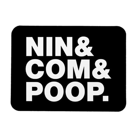 NIN & COM & POOP. MAGNEET (Horizontaal)