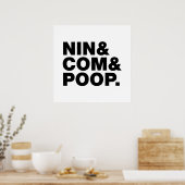 NIN & COM & POOP. POSTER (Keuken)