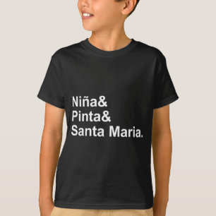 Nina Pinta Santa Maria   Christoffel Columbus Ship T-shirt