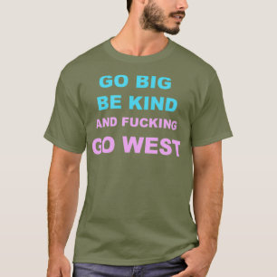 Nina West Go west Tee Shirt RPDR Drag queen