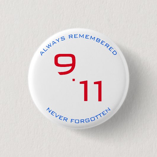 NINE ELEVEN HERINNERDE VERGETEN WITTE RODE BLAUW RONDE BUTTON 3,2 CM (Voorkant)