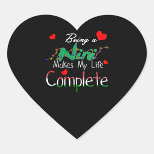 Nini Gift NiNi zijn maakt mijn leven compleet Hart Sticker