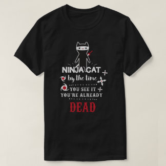 Ninja Cat cool grappige slogan T-shirt