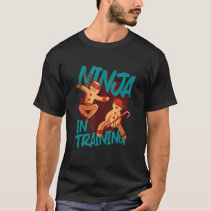 Ninja in training Ninjas Japans Taekwondo Judo N T-shirt