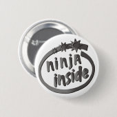 Ninja Inside. Ronde Button 5,7 Cm (Voorkant /achterkant)