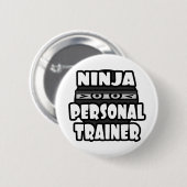 Ninja Personal Trainer Ronde Button 5,7 Cm (Voorkant /achterkant)