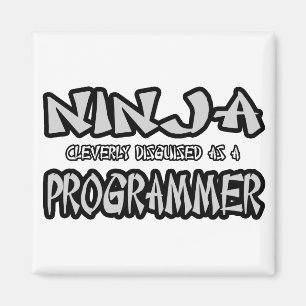 Ninja...Programmer Magneet