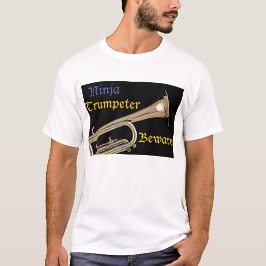 Ninja Trumpeter Beware Shirt (Voorkant)