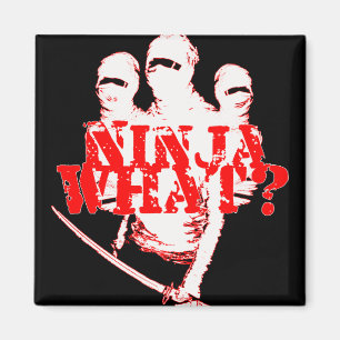 NINJA WAT? MAGNEET