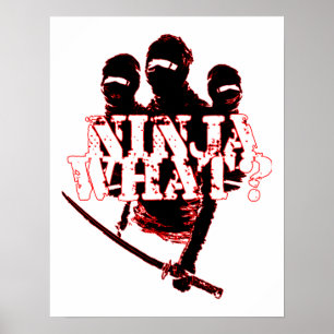 NINJA WAT? POSTER