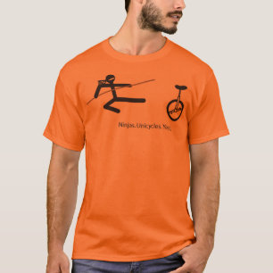 "Ninjas. Eenwielers. Ja." Shirt