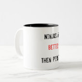 Ninjas sont meilleur pirate alors la tasse (Devant gauche)