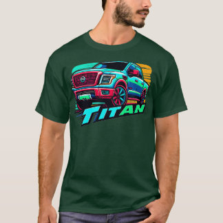 Nissan Titan 6 T-shirt