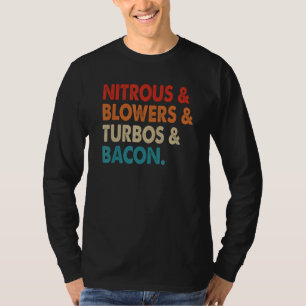 Nitroir & Blowers & Turbos & Bacon T-shirt