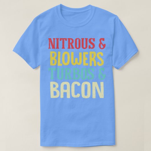 Nitrous Blowers Turbos Bacon Grappig T-shirt (Design voorkant)