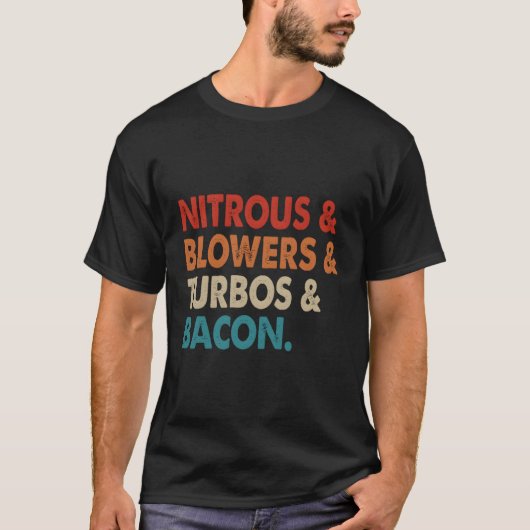Nitroze Blowers Turbos Bacon T-shirt (Voorkant)