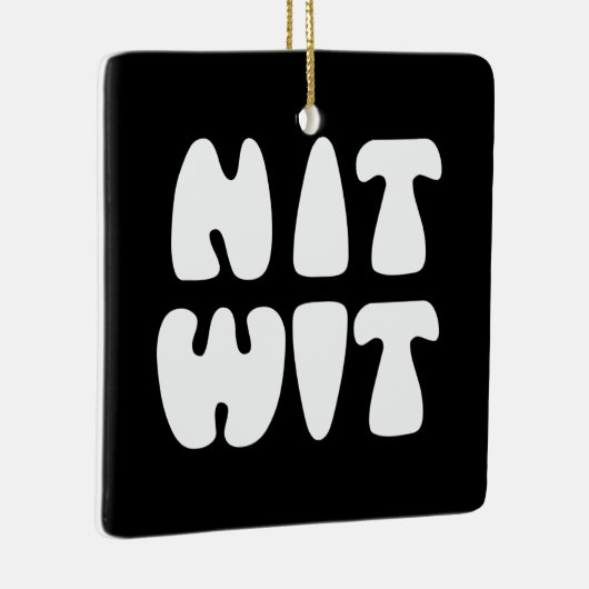 NITWIT KERAMISCH ORNAMENT (Rechts)