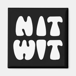NITWIT MAGNEET