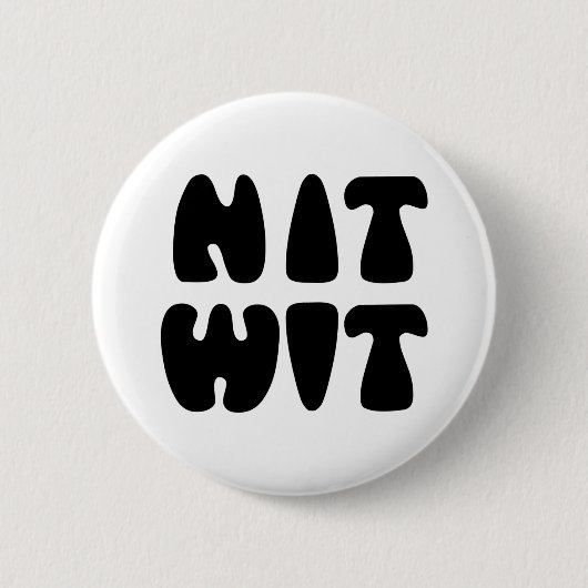NITWIT RONDE BUTTON 5,7 CM (Voorkant)