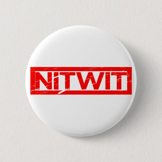Nitwit Stamp Ronde Button 5,7 Cm (Voorkant)