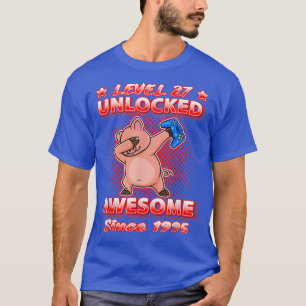 Niveau 27 onvergrendelde gamers, geboren in 1995 i t-shirt