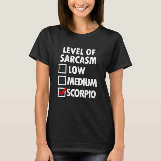 Niveau van Sarcasm grappig Scorpio shirt vrouwen (Voorkant)