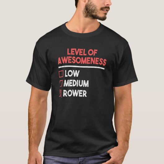 Niveaus van Awesomeness Roeier Boot Roeien Scullin T-shirt (Voorkant)