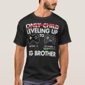 Nivelleren tot Big Brother 2021 Video Game Playe T-shirt (Voorkant)