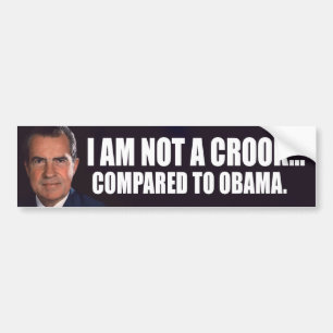 Nixon: Ik ben geen schurk... vergeleken met Obama Bumpersticker