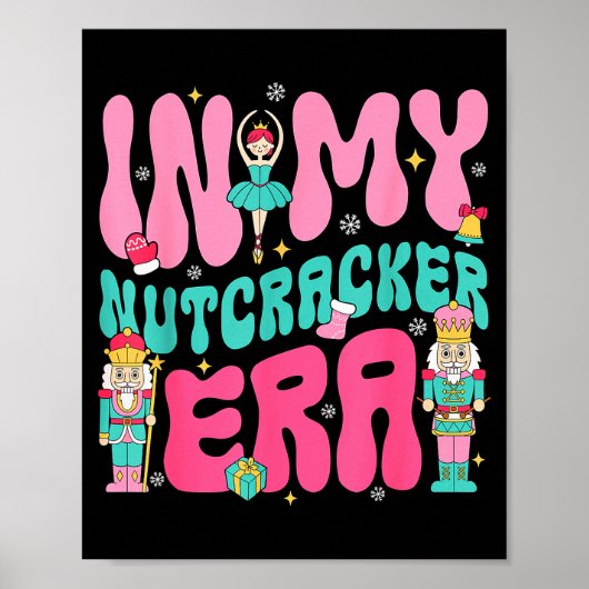 Nk Nutcracker Squad In My Nutcracker Era Christmas Poster (Voorkant)
