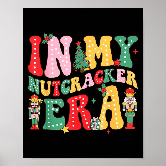 Nk Nutcracker Squad In My Nutcracker Era Christmas Poster (Voorkant)