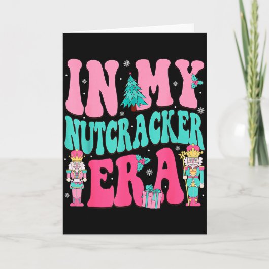 Nk Nutcracker Squad In My Nutcracker Era Nk Christ Kaart (Voorkant)