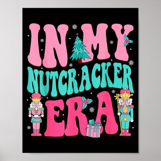 Nk Nutcracker Squad In My Nutcracker Era Nk Christ Poster (Voorkant)
