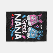 Nk Or Blue Great Nana Loves You Gender Reveal Fleece Deken (Voorkant (Horizontaal))