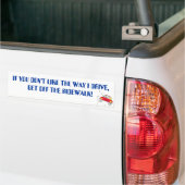 NM, ALS JE NIET VAN DE MANIER HOUDT,         .. BUMPERSTICKER (Op Truck)