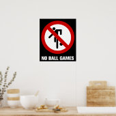 NO Ball Games ⚠ Thai Park ⚠ Poster (Keuken)